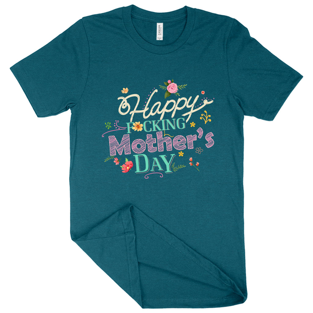 Heather Happy F*cking Mother’s Day T-Shirt – Mother’s Day Apparel Best Sellers Mom Shirts